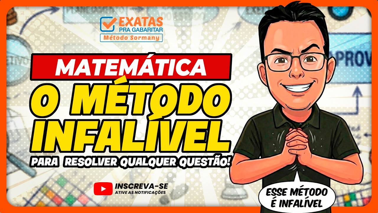 MATEMÁTICA: O Método Infalível para Resolver Qualquer Questão