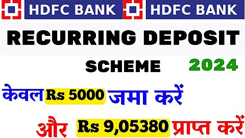 HDFC bank recurring deposit interest rate HDFC bank rd scheme interest Benefits 2024 new 💸💸info