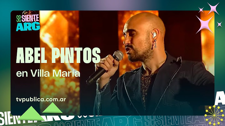 Abel Pintos en Villa María - Se Siente Argentina