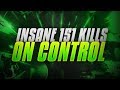 INSANE 151 KILLS ON CONTROL