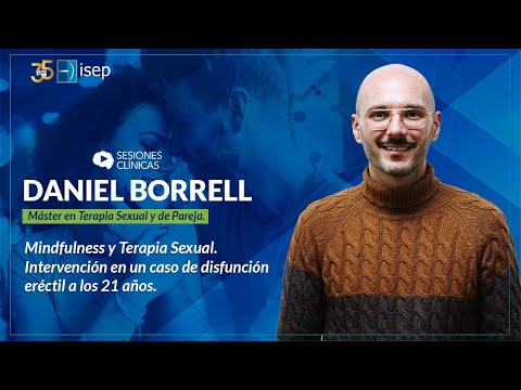 Mindfulness y Terapia Sexual. Intervención en un caso de disfunción eréctil a los 21 años.