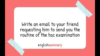Write an email to your friend requesting him to send you the routine of the hsc examination