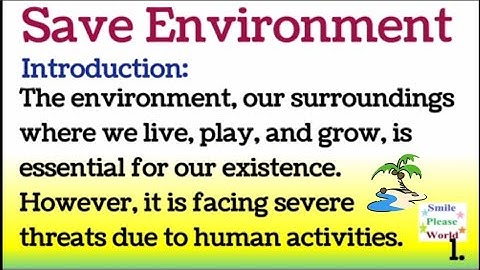 Save Environment Essay writing or Speech in English 350 words by Smile Please World