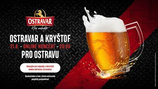 OSTRAVAR A KRYŠTOF - ONLINE KONCERT PRO OSTRAVU