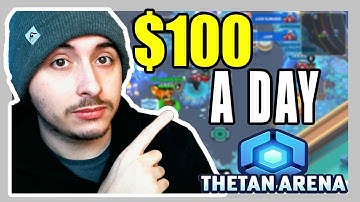 How To Make $100 A Day Playing Thetan Arena