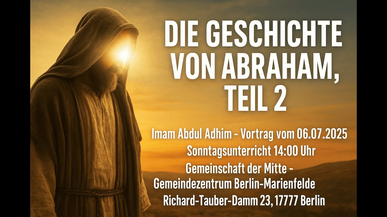 Sonntagsunterricht - Die Geschichte von Abraham Teil 2