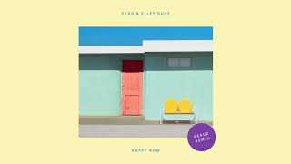 Miniatura de vídeo de "Zedd, Elley Duhé - Happy Now (BEAUZ Remix)"