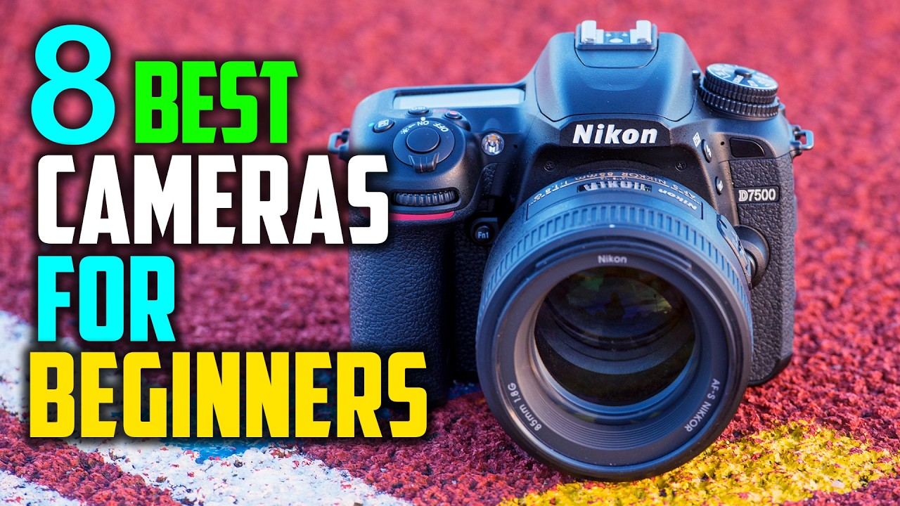 The Best Cameras for Beginners in 2025 - Top 8: Best Cameras for ...