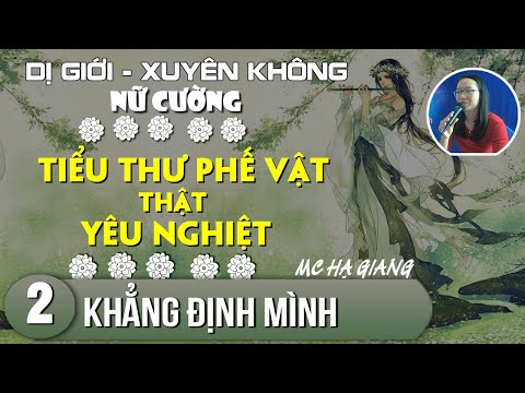 Video Tiểu Thư Phế Vật Thật Yêu Nghiệt Tập 2 - Nữ Cường Dị... - youtube