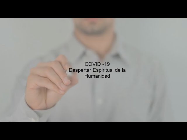 9ª charla-coloquio: COVID-19 y el despertar espiritual de la Humanidad