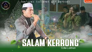 SALAM KERRONG||Edisi Latihan||AL BAROKAH ALASTENGAH