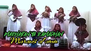 MARHABAN YA RAMADHAN || MARAWIS AL AMIN