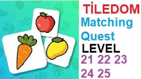 Tiledom - Matching Quest Level 21 22 23 24 25