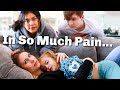 What's Wrong With Me | Mom Is In Pain