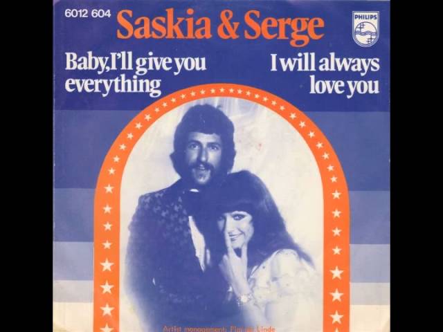 Baby, I'll Give You Everything - Saskia & Serge