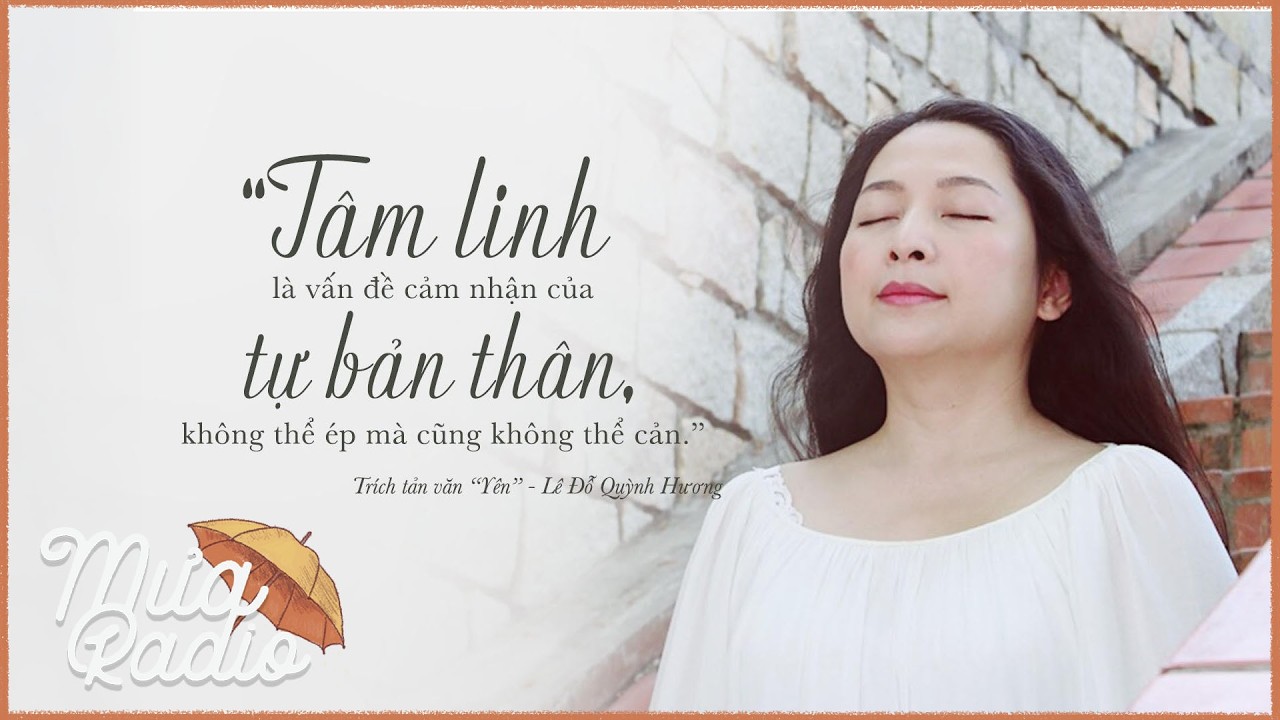 YÊN - LÊ ĐỖ QUỲNH HƯƠNG - Tản Văn Cuộc Sống - Mưa Radio