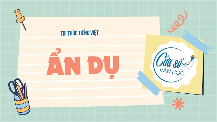 Tri thức Tiếng Việt - Ẩn dụ