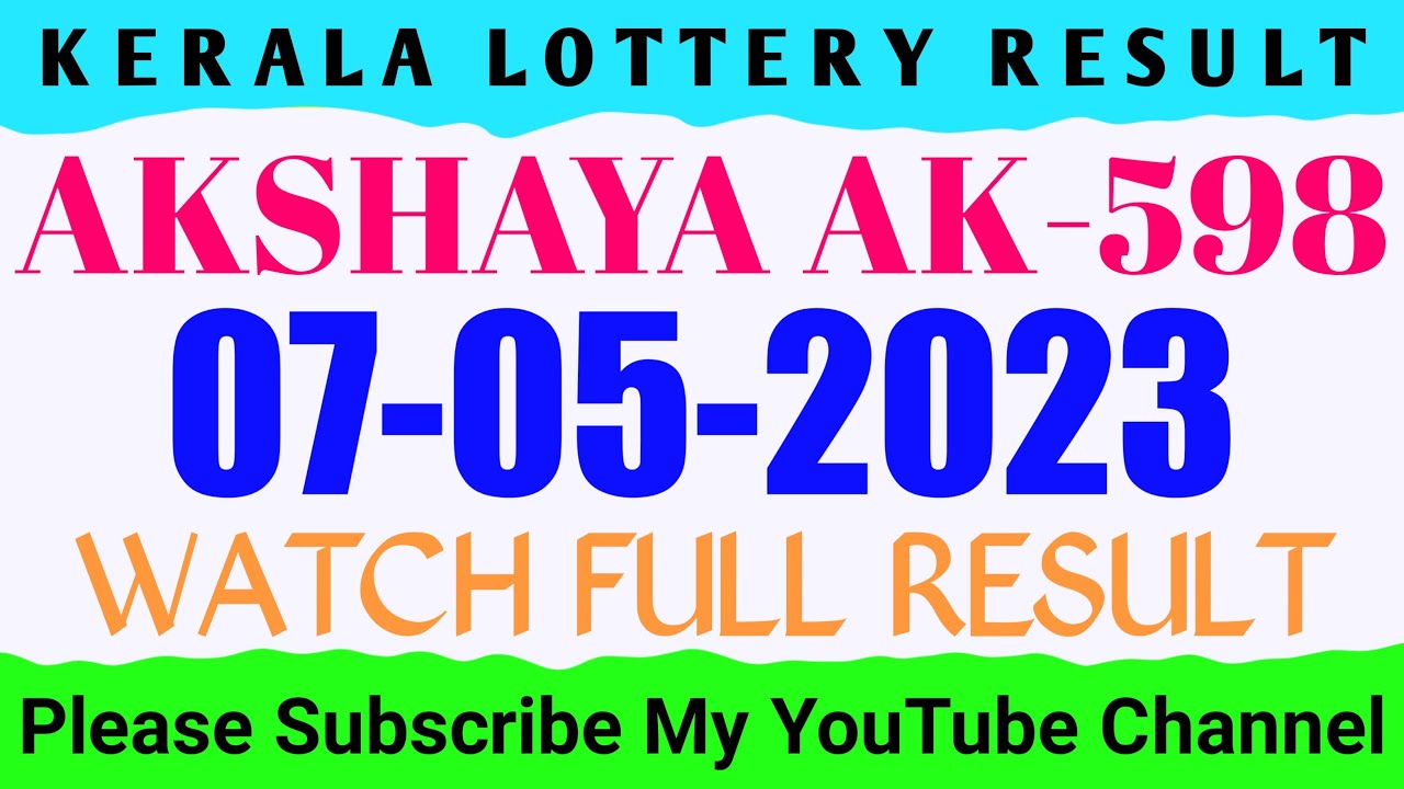 Kerala Lottery Result Today 07.05.23 கேரளா லாட்டரி முடிவு Akshaya