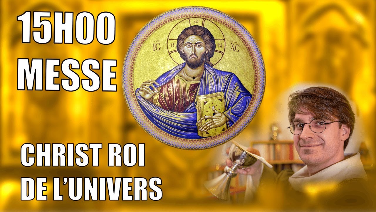 Messe en direct de la fête du Christ Roi de l'univers 2020 YouTube Messe en direct de la fête du Christ Roi de l'univers 2020 YouTube