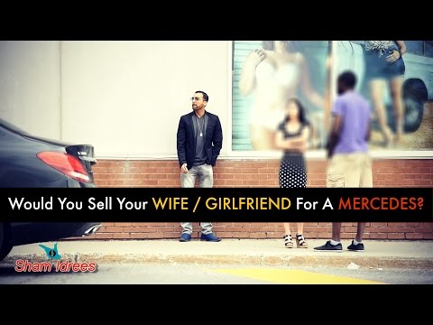 Would You Sell Your WIFE / GIRLFRIEND For a MERCEDES