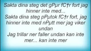 17370 Per Gessle - Sakta Mina Steg Lyrics