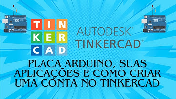 Curso de Arduino com Programação C++ no Tinkercad - Introdução