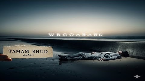 The Tamam Shud Case: The Spy Who Died with a Secret Code (Somerton Man)