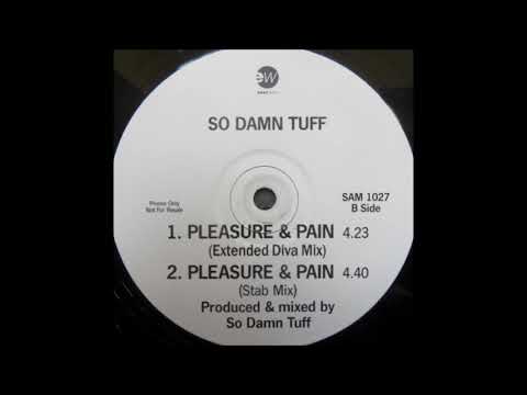 So Damn Tuff — So Damn Tuff - Pleasure And Pain (Stab Mix)