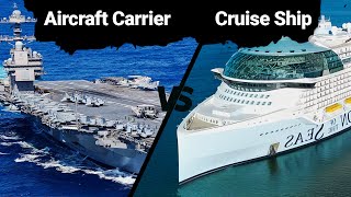 Aircraft Carrier vs Cruise Ship | Comparing Modern Maritime Giants