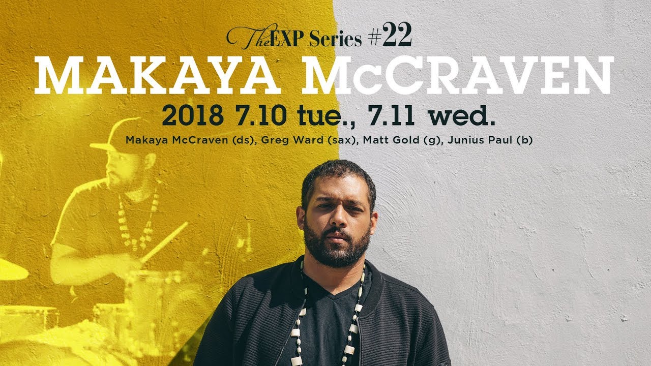 MAKAYA McCRAVEN - マカヤ・マクレイヴン｜ARTISTS｜BLUE NOTE TOKYO