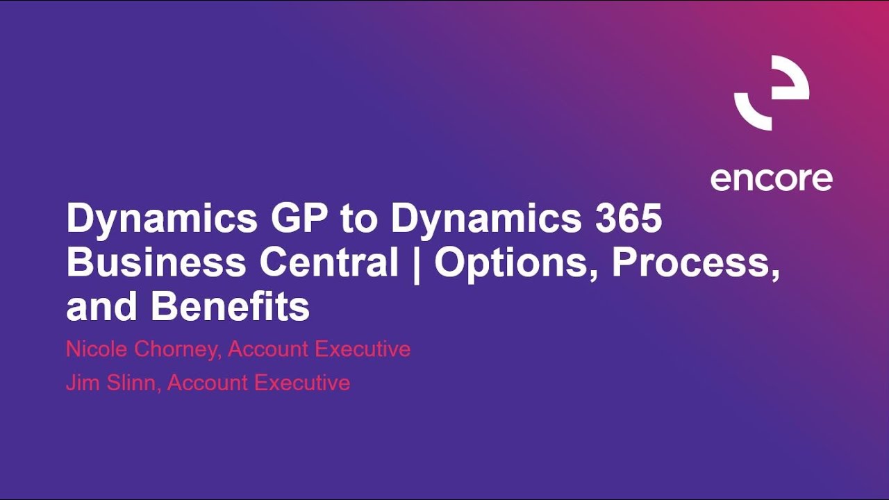 Dynamics GP to Dynamics 365 Business Central - Options, Process, and ...