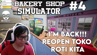 I'M BACK!!! REOPEN TOKO ROTI KITA COY - BAKERY SHOP SIMULATOR #4 screenshot 1