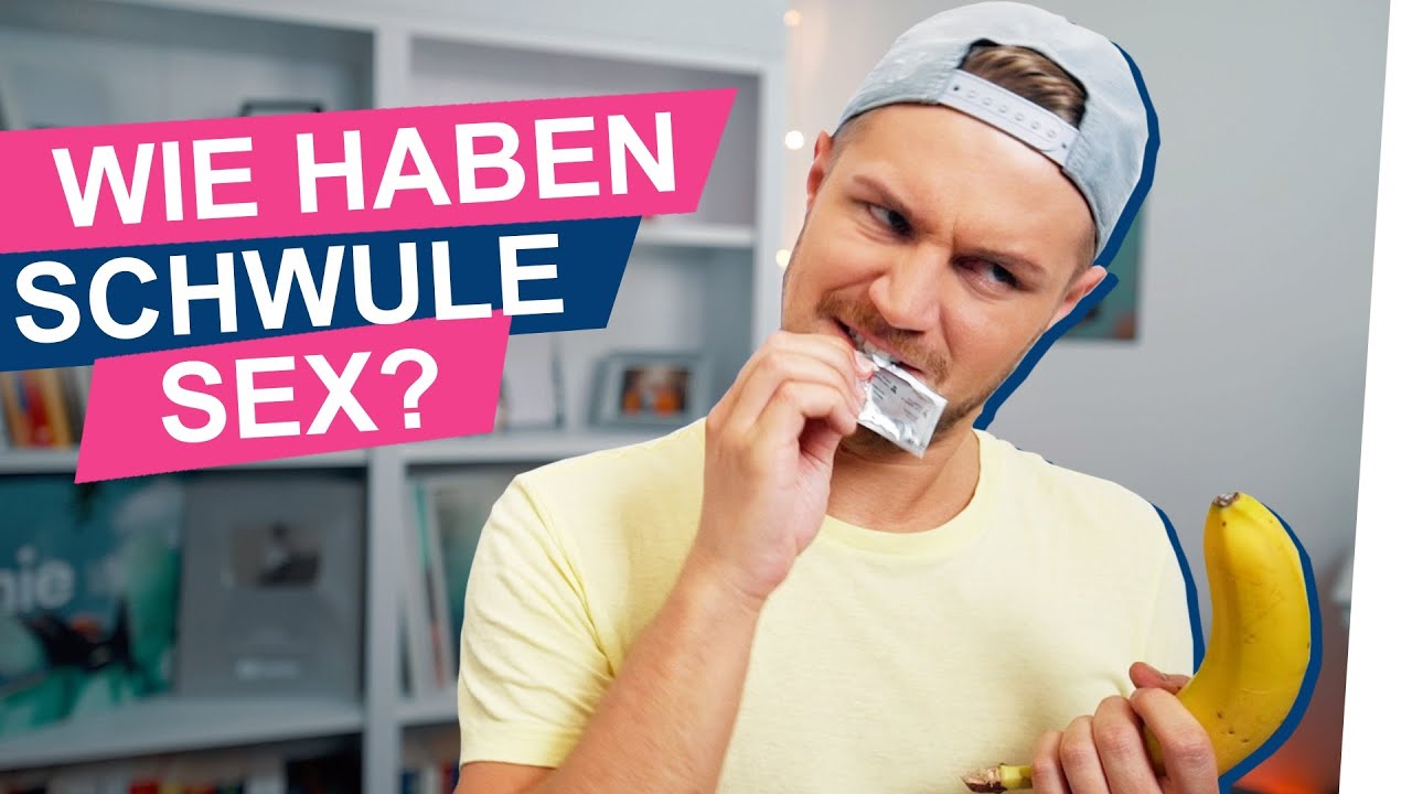 Wie Haben Schwule Sex Okay Youtube