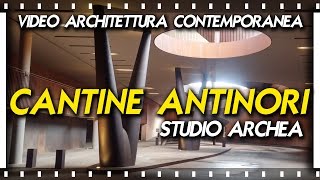 Cantine Antinori - Studio Archea - Bargino Fi - Architettura Contemporanea