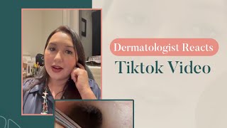 Dermatologist Reacts tiktok video