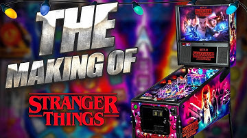 The Making of Stern Stranger Things Pinball!