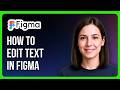 How To Edit Text In Figma