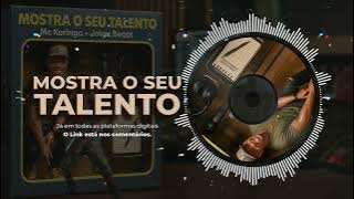 Mostra O Seu Talento - Mc Koringa e Joker Beats 2025