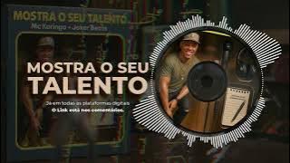 Mostra O Seu Talento - Mc Koringa e Joker Beats 2025