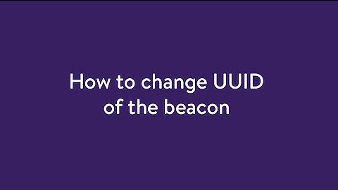 How to change UUID of the beacon