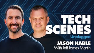 Tech Scenes Unplugged with Jason Hable, Co-Founder & Partner at Camber Partners