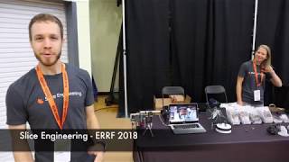 Slice Engineering - ERRF 2018