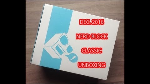 Dec  2016 Nerd Block Unboxing