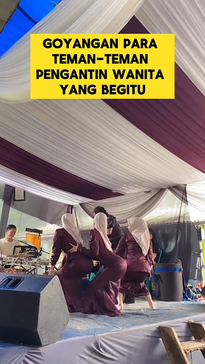 momen lucu ketika teman-teman pengantin goyang di panggung ‼️‼️ #ngakak #lucu #goyang #joget #kocak