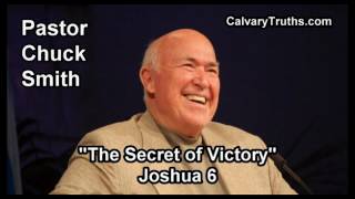 The Secret of Victory, Joshua 6 - Pastor Chuck Smith - Topical Bible Study