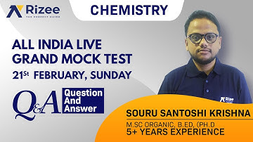 JEE Mains 2021/2022 | All India Live Grand Mock Test - Chemistry Questions & Solutions | Rizee