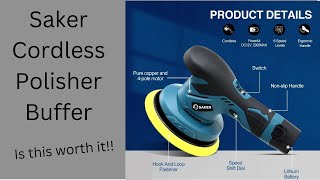 Saker Cordless Polisher/Buffer Review: Worth the investment?