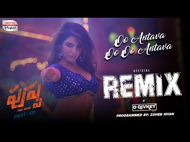 Oo Antava Remix Version | D-DJVKEY | Pushpa Movie | Allu Arjun, Samantha | Devi Sri Prasad | Sukumar class=