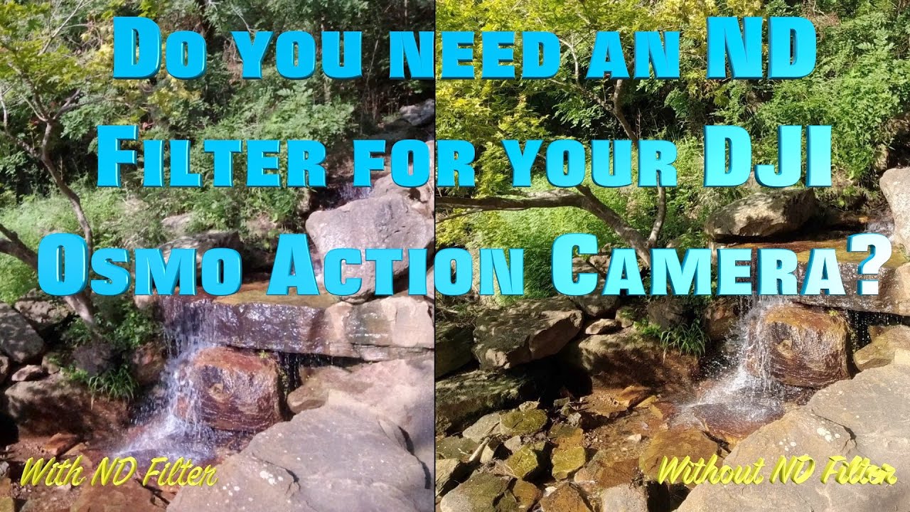 Do you need an ND filter for your DJI Osmo Action Camera? YouTube