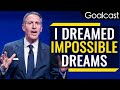Dream big and ignore the naysayers  howard schultz motivational